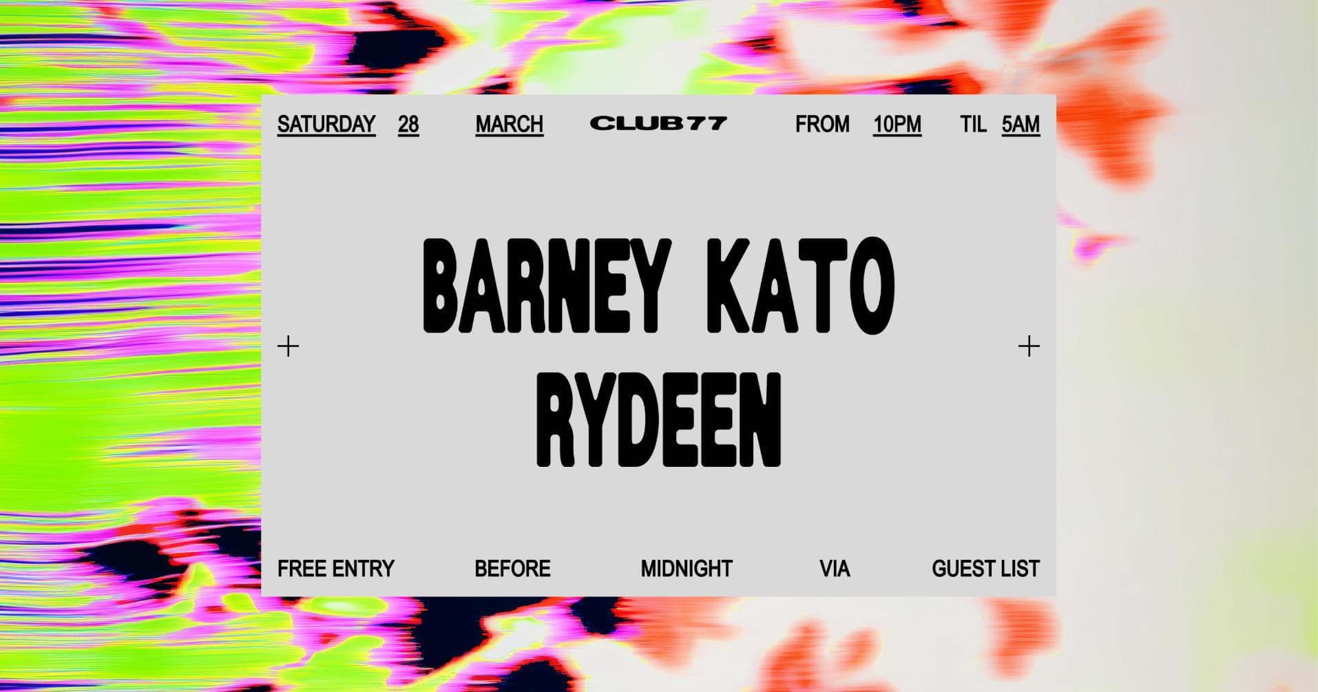 Club 77: Barney Kato, Rydeen