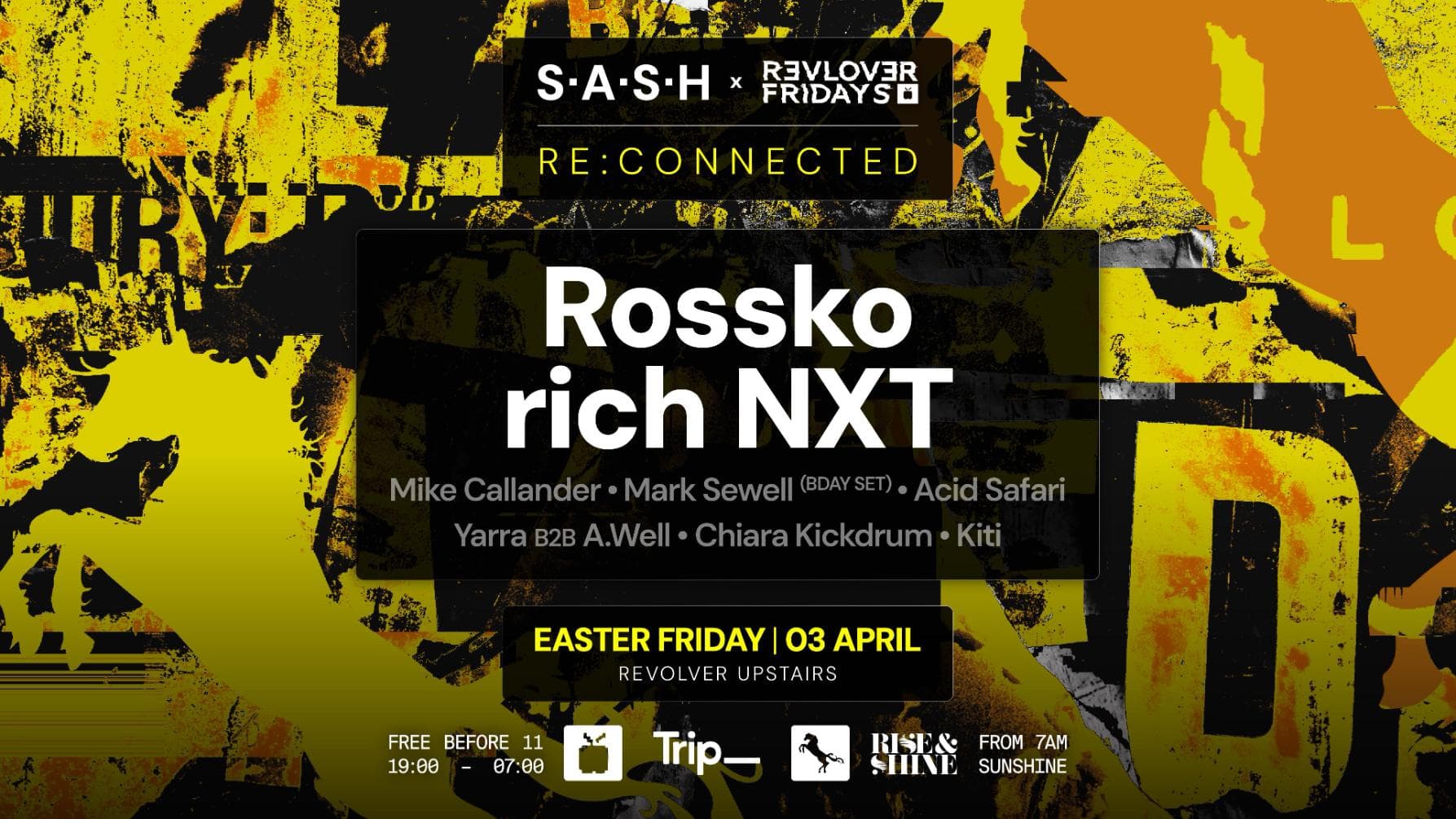 Re:Connected ft. Rich NXT (UK) & Rossko (UK) - S.A.S.H & Revolver Fridays (Easter)