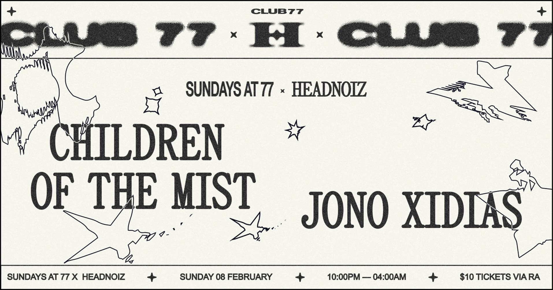 Sundays at 77 x Headnoiz: Children Of The Mist, Jono Xidias